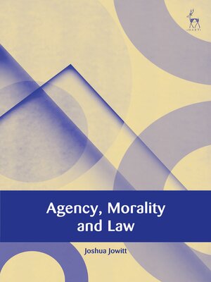cover image of Agency, Morality and Law